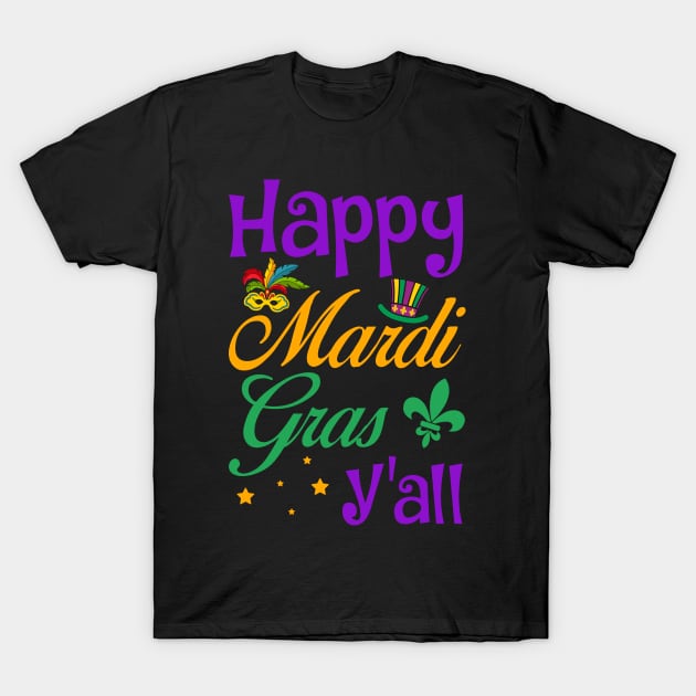 Mardi Gras Carnival Festival Tuesday Party T-Shirt by Danielsmfbb